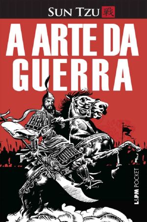 [Coleção L&PM Pocket 207] • A Arte da Guerra (ilustrado)